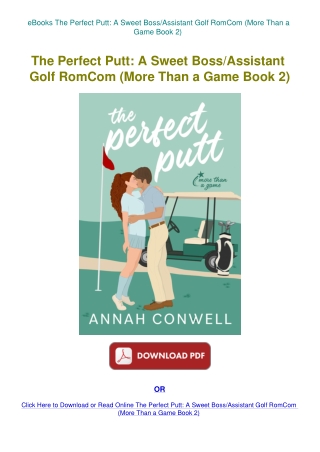 eBooks The Perfect Putt A Sweet BossAssistant Golf RomCom (More Than a Game Book 2)