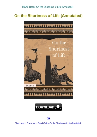 READ Books On the Shortness of Life (Annotated)