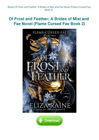 Books Of Frost and Feather A Brides of Mist and Fae Novel (Flame Cursed Fae Book 2)