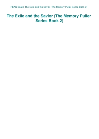 READ Books The Exile and the Savior (The Memory Puller Series Book 2)