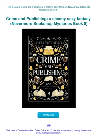 READ Books Crime and Publishing a steamy cozy fantasy (Nevermore Bookshop Mysteries Book 8)