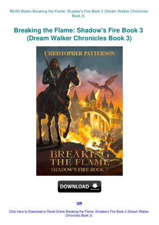 READ Books Breaking the Flame Shadow's Fire Book 3 (Dream Walker Chronicles Book 3)