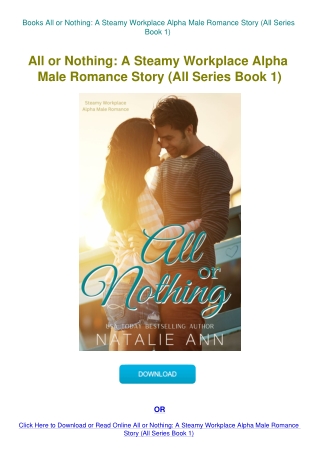 Books All or Nothing A Steamy Workplace Alpha Male Romance Story (All Series Book 1)