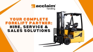 Your Complete Forklift Partner Hire, Service & Sales Solutions