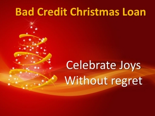 Bad Credit Christmas Loan