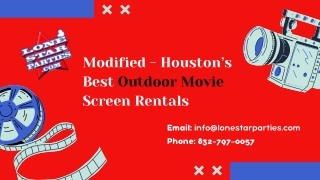 Modified - Houston’s Best Outdoor Movie Screen Rentals