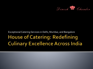 House of Catering: Redefining Culinary Excellence Across India