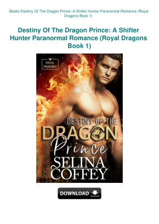 Books Destiny Of The Dragon Prince A Shifter Hunter Paranormal Romance (Royal Dragons Book 1)