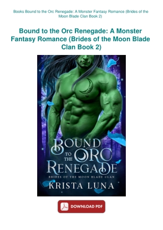 Books Bound to the Orc Renegade A Monster Fantasy Romance (Brides of the Moon Blade Clan Book 2)