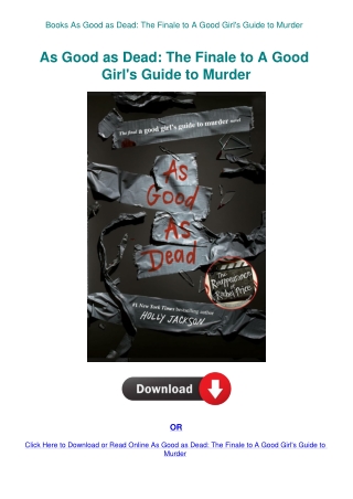 Books As Good as Dead The Finale to A Good Girl's Guide to Murder