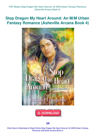 PDF Books Stop Dragon My Heart Around An MM Urban Fantasy Romance (Asheville Arcana Book 4)