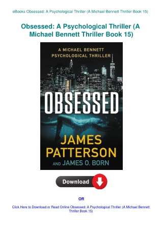 eBooks Obsessed A Psychological Thriller (A Michael Bennett Thriller Book 15)