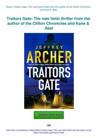 Books Traitors Gate The new heist thriller from the author of the Clifton Chronicles and Kane & Abel