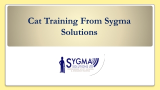 CAT TRAINING FROM SYGMA SOLUTIONS