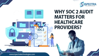 Why SOC 2 Audit Matters for Healthcare Providers