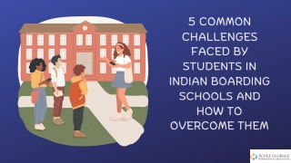5 Common Challenges Faced by Students in Indian Boarding Schools and How to Overcome Them