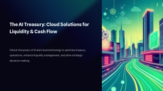 The AI Treasury_ Cloud Solutions for Liquidity & Cash Flow