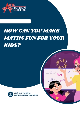 How Can You Make Maths Fun for Your Kids