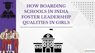 How Boarding Schools in India Foster Leadership Qualities in Girls