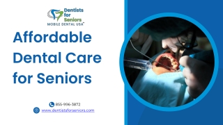 Affordable Dental Care for Seniors - dentistsforseniors.com