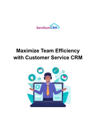 Maximize Team Efficiency with Customer Service CRM