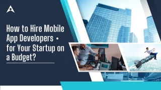 How to Hire Mobile App Developers for Your Startup on a Budget