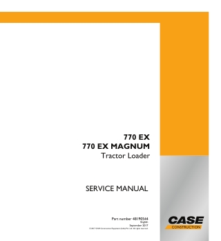 CASE 770EX, 770EX MAGNUM Tractor Loader Service Repair Manual Instant Download