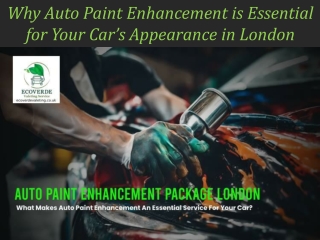 Why Auto Paint Enhancement is Essential for Your Car’s Appearance in London