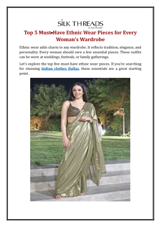 Top 5 Must-Have Ethnic Wear Pieces for Every Woman's Wardrobe