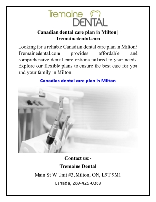 Canadian dental care plan in Milton Tremainedental