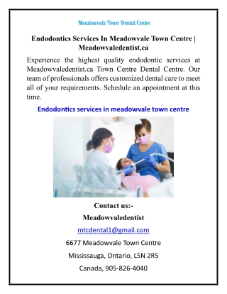 Endodontics Services In Meadowvale Town Centre  Meadowvaledentist.ca
