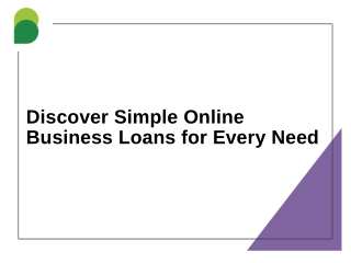 Discover Simple Online Business Loans for Every Need