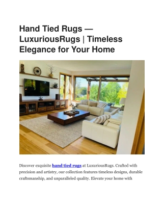 Hand-Tied Rugs – Luxurious Craftsmanship for Elegant Homes
