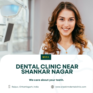 Dental Clinic near Shankar Nagar