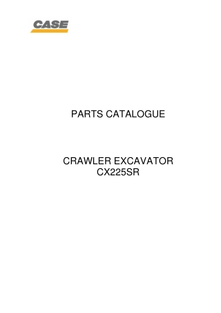 CASE CX225SR Crawler Excavator Parts Catalogue Manual Instant Download