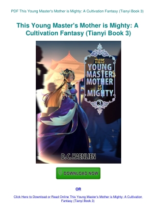 PDF This Young Master's Mother is Mighty A Cultivation Fantasy (Tianyi Book 3)