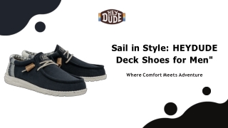 Sail in Style HEYDUDE Deck Shoes for Men