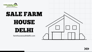 SALE FARM HOUSE DELHI – Secure Your Property with Farmhousesouthdelhi