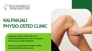 Kalpanjali Physio-Osteo Clinic is a trusted physiotherapy clinic in Gurgaon