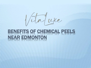 Best Benefits of Chemical Peels Near Edmonton