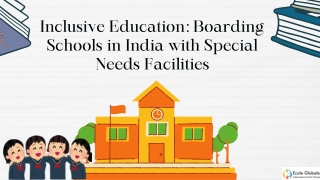 Inclusive Education: Boarding Schools in India with Special Needs Facilities