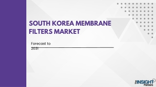 South Korea Membrane Filters Market 2031: Segments, and Key Players Analysis