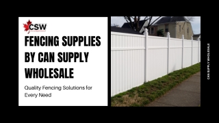 Premium Fencing Supplies in Canada