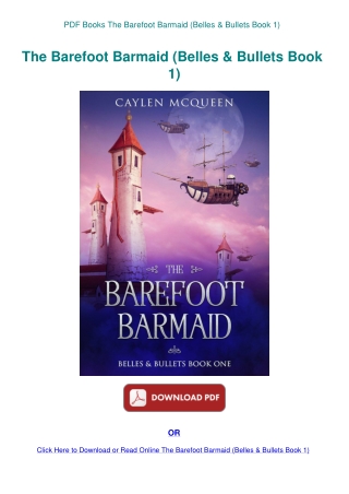PDF Books The Barefoot Barmaid (Belles & Bullets Book 1)