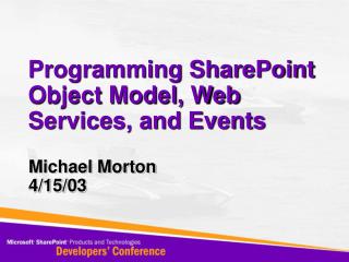 Programming SharePoint Object Model, Web Services, and Events