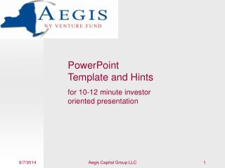 PowerPoint Template and Hints for 10-12 minute investor oriented presentation