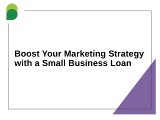 Boost Your Marketing Strategy with a Small Business Loan