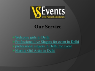 Charming Welcome Girls for Events in Delhi – VS Events