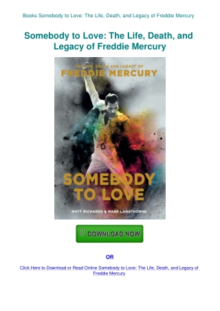 Books Somebody to Love The Life  Death  and Legacy of Freddie Mercury