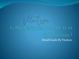 Is HydraFacial Worth It in Edmonton?